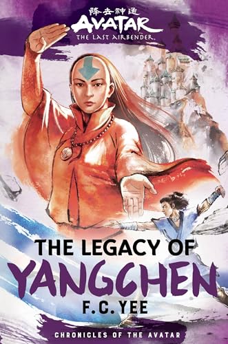 The Legacy of Yangchen (Chronicles of the Avatar) von Amulet Books