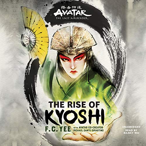 The Rise of Kyoshi (Avatar, The Last Airbender, Kyoshi Novels, Band 1)