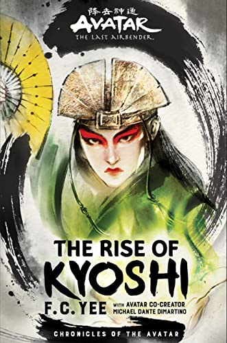 The Rise of Kyoshi: Volume 1 (Avatar: the Last Airbender) von Harry N. Abrams