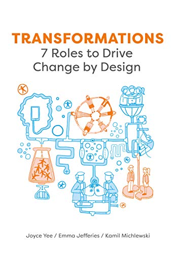 Transformations: 7 Roles to Drive Change by Design von BIS Publishers BV