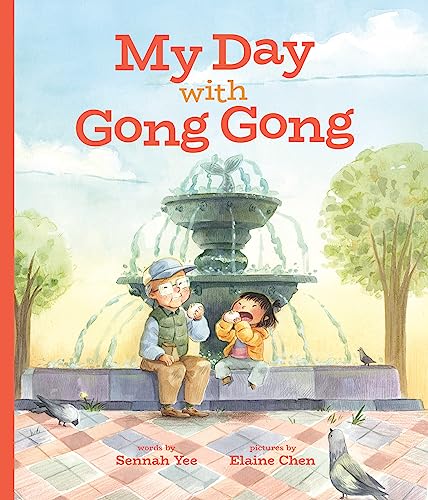 My Day With Gong Gong von Annick Press