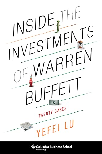 Inside the Investments of Warren Buffett: Twenty Cases (Columbia Business School Publishing)