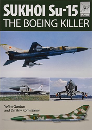 Flight Craft 5: Sukhoi Su-15: The 'Boeing Killer' von Pen and Sword Aviation