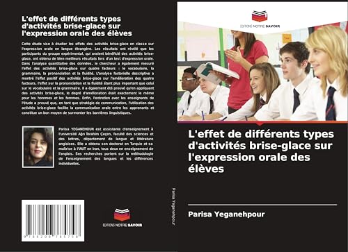 L'effet de différents types d'activités brise-glace sur l'expression orale des élèves von Editions Notre Savoir