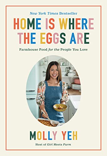 Home Is Where the Eggs Are: Farmhouse Food for the People You Love von William Morrow Cookbooks