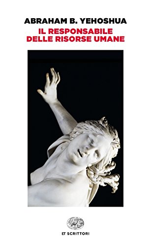 Il responsabile delle risorse umane: Passione in tre atti (ET Scrittori)