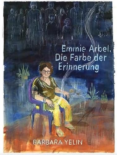 Emmie Arbel: Die Farbe der Erinnerung | Nominiert für den Deutschen Jugendliteraturpreis 2024 von Reprodukt