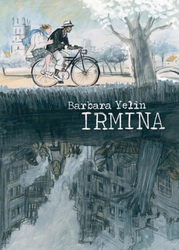 Irmina: by Barbara Yelin