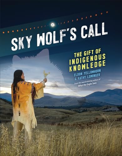 Sky Wolf's Call: The Gift of Indigenous Knowledge von Annick Press