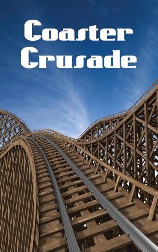 Coaster Crusade von Theme Park Press