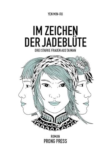 Im Zeichen der Jadeblüte: Drei starke Frauen aus Taiwan