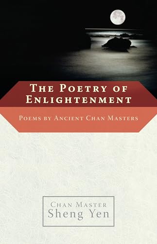 The Poetry of Enlightenment: Poems by Ancient Chan Masters von Shambhala Publications