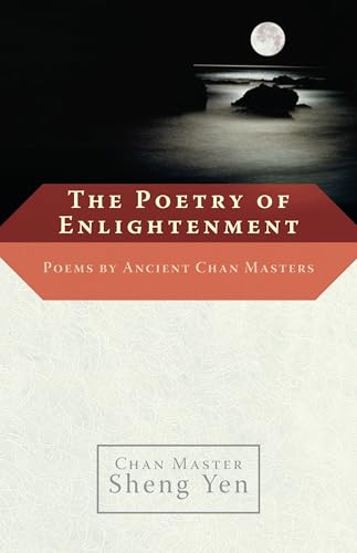 The Poetry of Enlightenment: Poems by Ancient Chan Masters von Shambhala