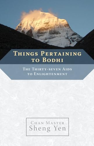 Things Pertaining to Bodhi: The Thirty-seven Aids to Enlightenment