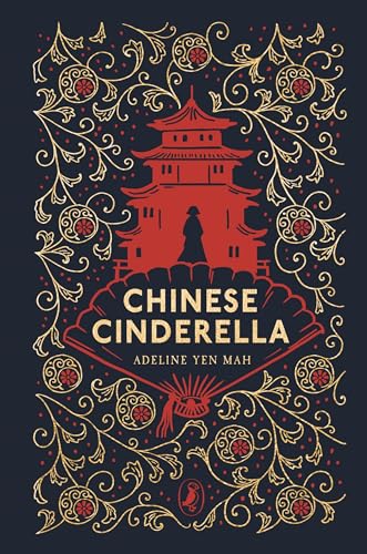 Chinese Cinderella: 25th Anniversary Edition (Puffin Clothbound Classics)