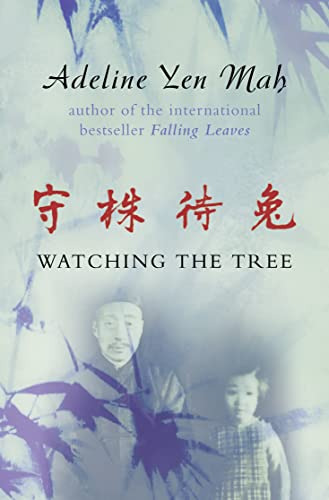 Watching the Tree: A Chinese Daughter Reflects on Happiness, Spiritual Beliefs and Universal Wisdom von HarperCollins