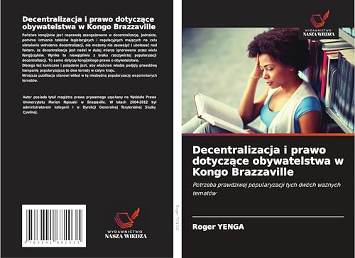 Decentralizacja i prawo dotycz¿ce obywatelstwa w Kongo Brazzaville: Potrzeba prawdziwej popularyzacji tych dwóch wa¿nych tematów