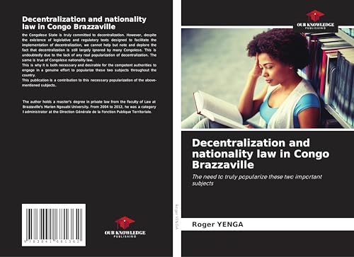 Decentralization and nationality law in Congo Brazzaville: The need to truly popularize these two important subjects von Fromm Verlag