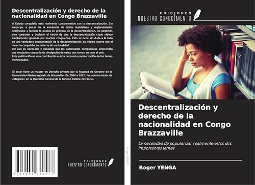 Descentralización y derecho de la nacionalidad en Congo Brazzaville: La necesidad de popularizar realmente estos dos importantes temas von Fromm Verlag