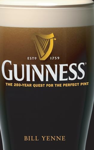 Guinness: The 250 Year Quest for the Perfect Pint von Wiley