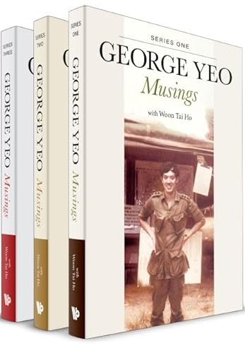 George Yeo: Musings (in 3 Volumes)