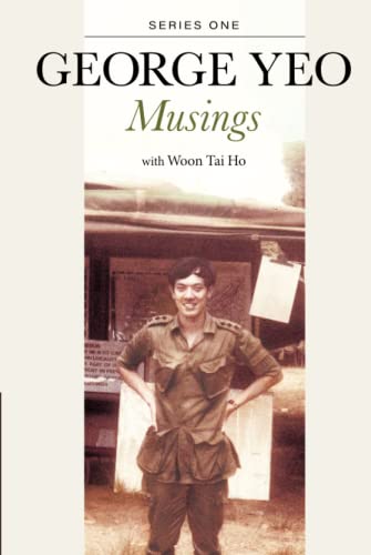 George Yeo: Musings - Series One (The Musings, 1) von WSPC