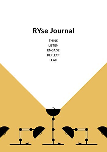 RYse Journal: A self-coaching journal for mastering the behaviours to motivate yourself, and succeed at work