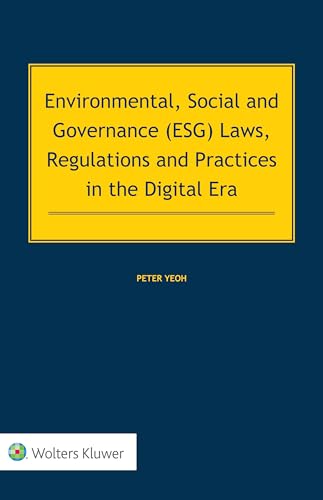 Environmental, Social and Governance Laws, Regulations and Practices in the Digital Era