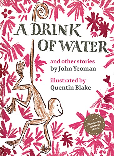 A Drink of Water: and other stories (Classic Reissue)