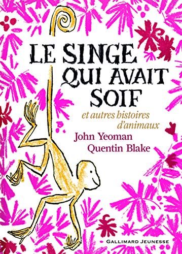 Le singe qui avait soif et autres histoires d'animaux von Gallimard Jeunesse