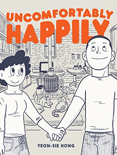Uncomfortably Happily von Drawn and Quarterly