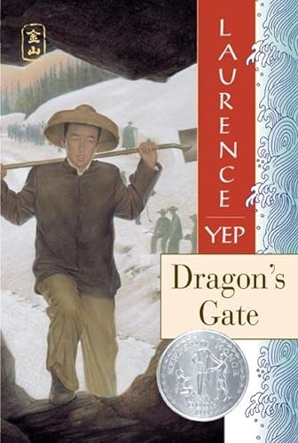 Dragon's Gate: A Newbery Honor Award Winner (Golden Mountain Chronicles)