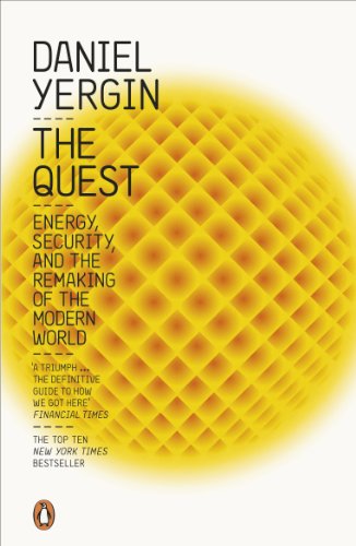 The Quest: Energy, Security and the Remaking of the Modern World von Penguin