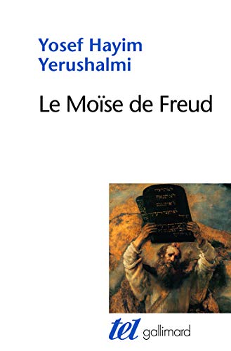 Le Moise de Freud: Judaïsme terminable et interminable