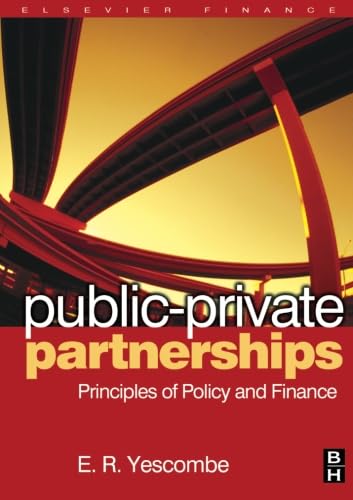 Public-Private Partnerships: Principles of Policy and Finance von Butterworth-Heinemann