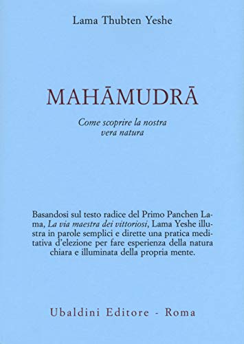Mahamudra. Come scoprire la nostra vera natura (Civiltà dell'Oriente) von Astrolabio Ubaldini