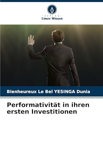 Performativität in ihren ersten Investitionen: DE von Verlag Unser Wissen