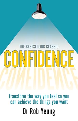 Confidence: Transform the way you feel so you can achieve the things you want von Pearson