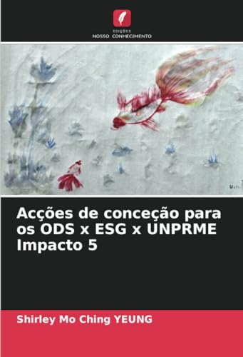 Acções de conceção para os ODS x ESG x UNPRME Impacto 5 von OmniScriptum