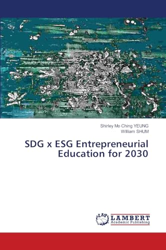 SDG x ESG Entrepreneurial Education for 2030: DE von LAP LAMBERT Academic Publishing