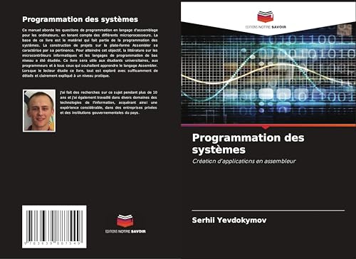 Programmation des systèmes: Création d'applications en assembleur von VDM Verlag