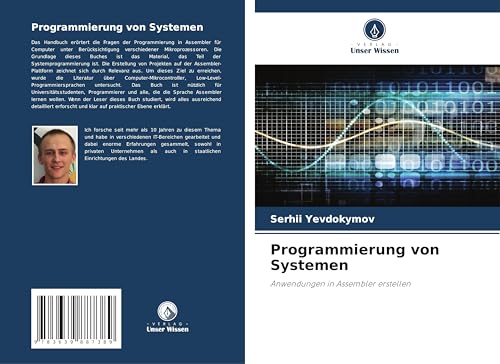 Programmierung von Systemen: Anwendungen in Assembler erstellen von VDM Verlag