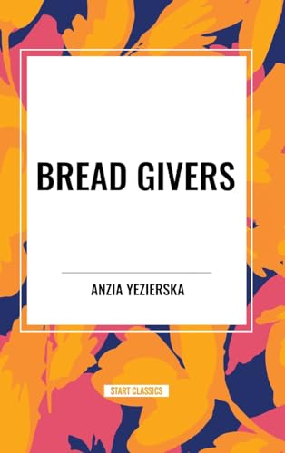 Bread Givers von Start Classics
