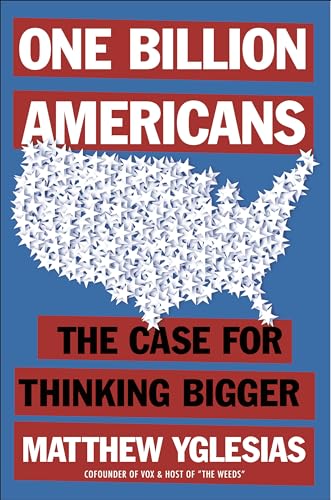 One Billion Americans: The Case for Thinking Bigger von Portfolio