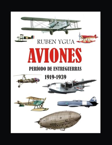 AVIONES: PERIODO DE ENTREGUERRAS von Independently published