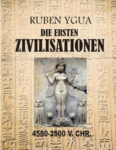 DIE ERSTEN ZIVILISATIONEN