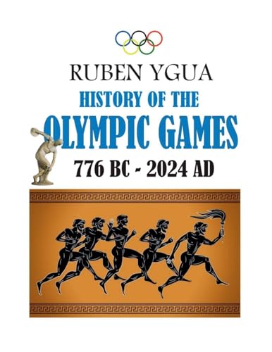HISTORY OF THE OLYMPIC GAMES von Ruben Ygua