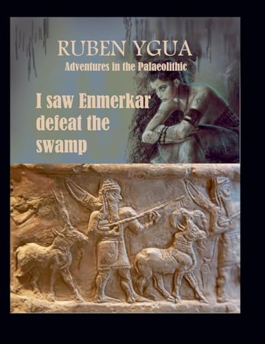 I saw Enmerkar defeat the swamp von Ruben Ygua