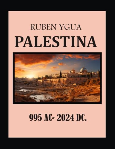 PALESTINA: 995 AC-2024 DC. von Independently published