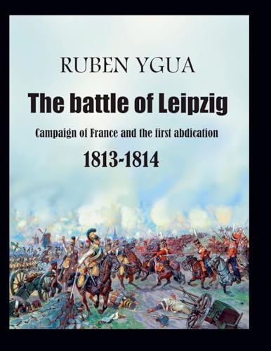The battle of Leipzig The battle of Leipzig von Ruben Ygua